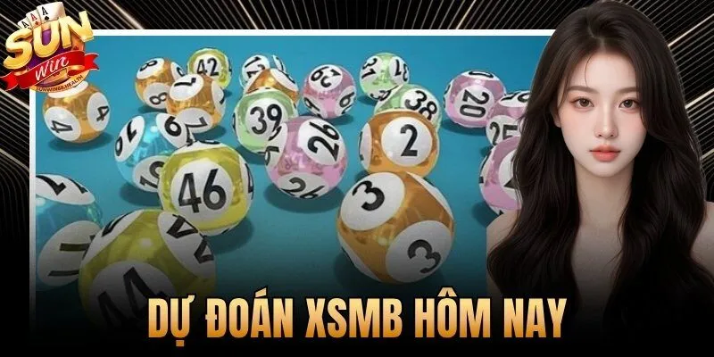Dự Đoán XSMB Hôm Nay